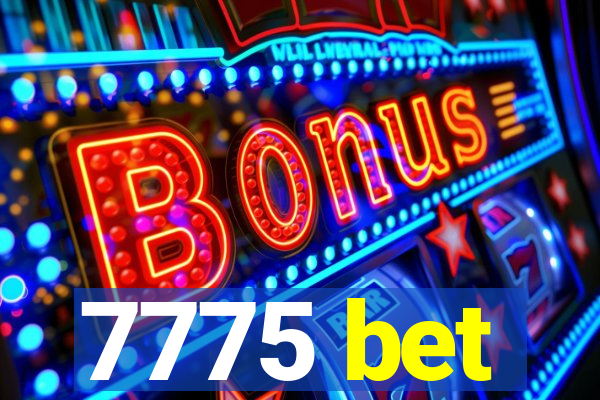 7775 bet